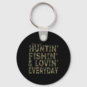 Hunting Fishing Loving Everyday Hunting Dad Key Ring