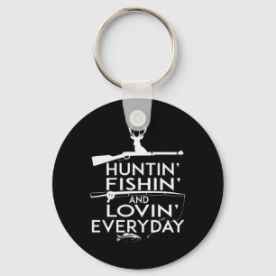 Hunting Fishing Shirt And Loving Everyday- Country Key Ring