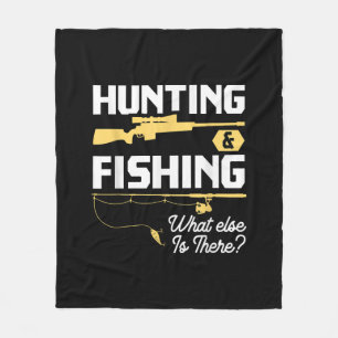 Hunting & Fishing What Else is There - Funny Fishe Fleece Blanket