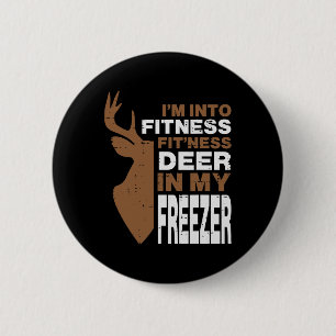 Hunting Fitness Deer In Freezer Funny Hunter Men W 6 Cm Round Badge