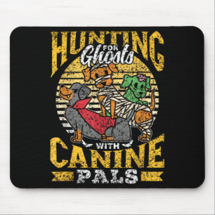Hunting For Ghosts With Canine Pals Owner Cute Mouse Pad