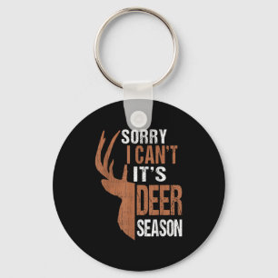 Hunting Gift Sorry Deer Season Funny Hunter Dad Fa Key Ring