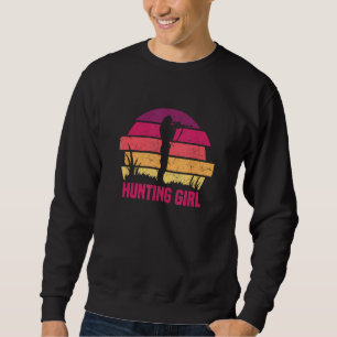 Hunting Girl Hunter Hunting Clothes Sweatshirt