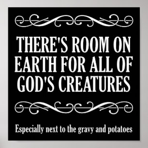 Hunting God's Creatures Funny Hunting Poster blk