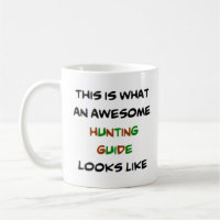 hunting guide, awesome coffee mug