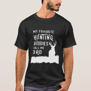 Hunting-Hunter Dad Hunts Deer With Kids Sons Daugh T-Shirt