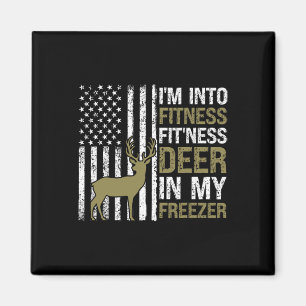 Hunting I'm Into Fitness Fitness Deer In My Freeze Magnet