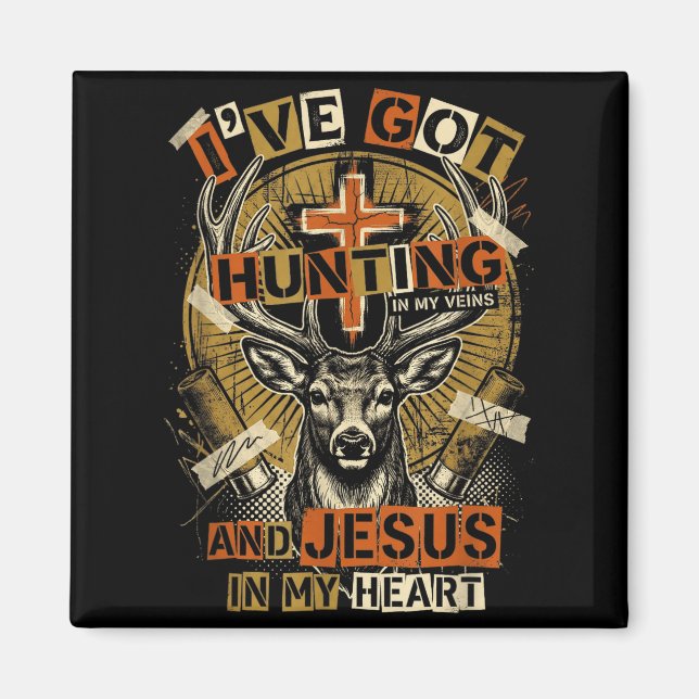 Hunting In My Veins Jesus In Heart Christian Deer  Magnet (Front)