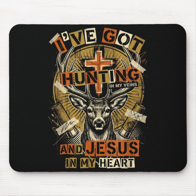 Hunting In My Veins Jesus In Heart Christian Deer  Mouse Pad (Front)