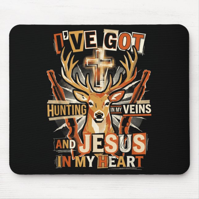 Hunting In My Veins Jesus In Heart Christian Deer  Mouse Pad (Front)
