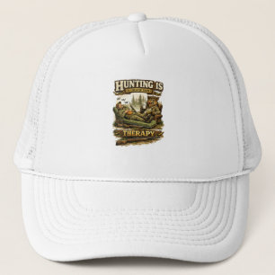 Hunting Is Cheaper Than Therapy Trucker Hat