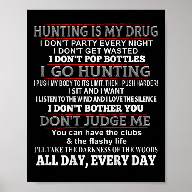 Hunting Is My Drug Deer Hunting  Poster (Front)