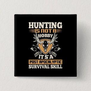 Hunting Is Survival Skills 15 Cm Square Badge