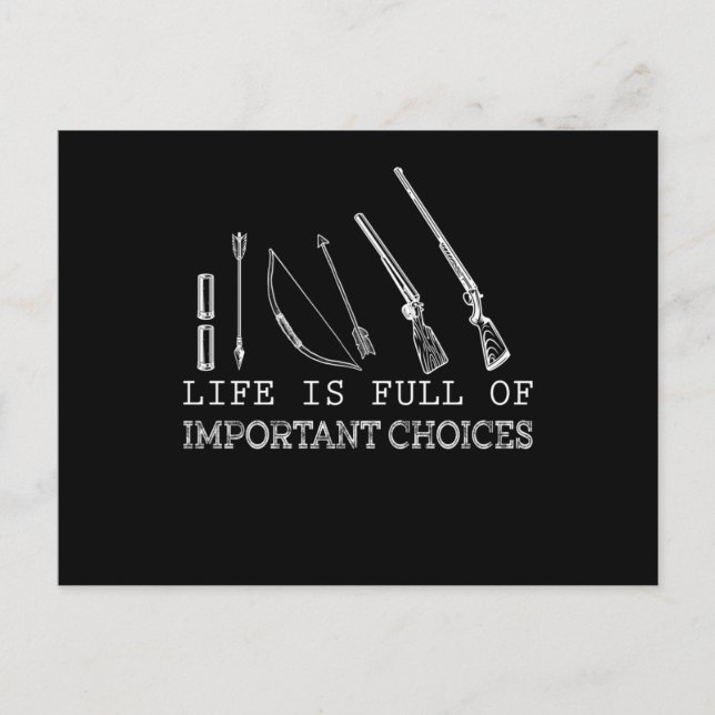 Hunting Lover | Life Is Full Of Important Choices Announcement Postcard (Front)