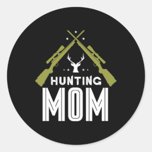 Hunting Mum Hunters Deer Hunter Hunt Mother Mummy Classic Round Sticker