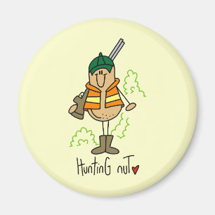 Hunting Nut T-shirts and Gifts Magnet