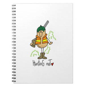 Hunting Nut T-shirts and Gifts Notebook