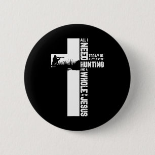 Hunting Oudoor Cross Jesus Christian Quote Cool Hu 6 Cm Round Badge