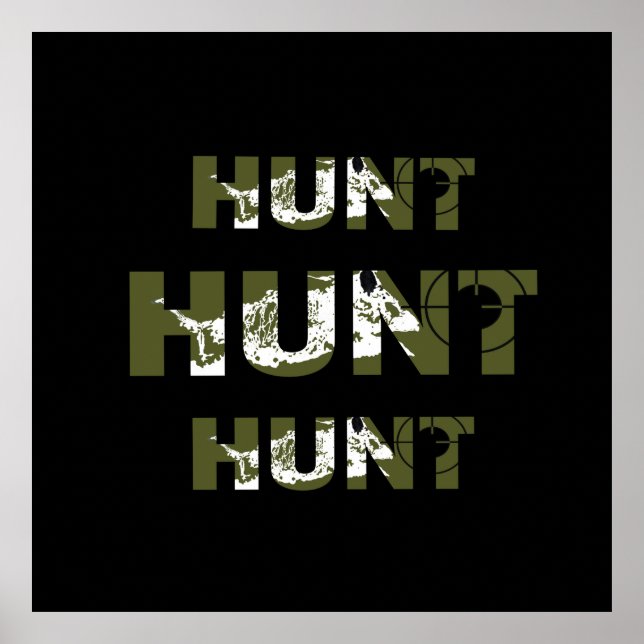 hunting quotes saying hunt hunter lover poster (Front)