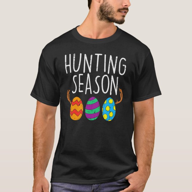 Hunting Season Eggs Deer Funny Easter Day Egg Hunt T-Shirt (Front)