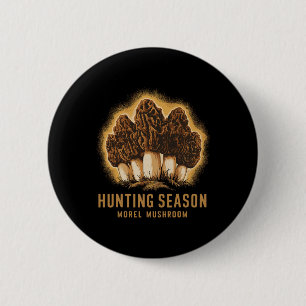 Hunting Season Funny Morel Mushroom Foraging 6 Cm Round Badge