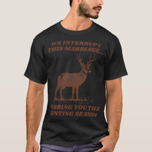 Hunting Season T-Shirt