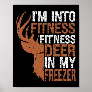 Hunting-shirt I'm Into Fitness Deer Freezer Funny Poster