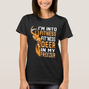 Hunting-shirt I'm Into Fitness Deer Freezer Funny  T-Shirt