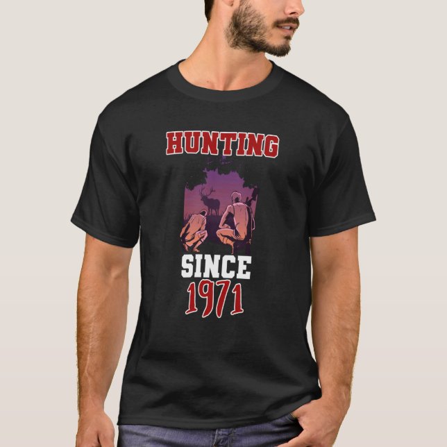 Hunting since 1971 T-Shirt (Front)
