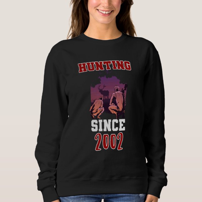 Hunting since 2002 sweatshirt (Front)