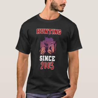 Hunting since 2003 T-Shirt