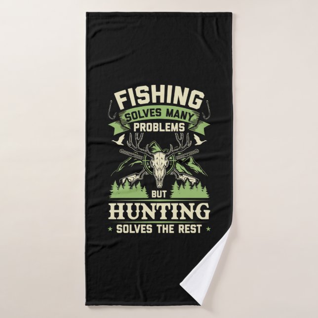 Hunting Solves Many Problems In My Life Bath Towel (Bath Towel)