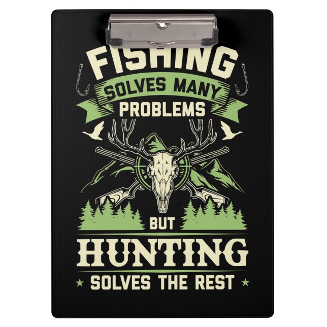 Hunting Solves Many Problems In My Life Clipboard (Front)