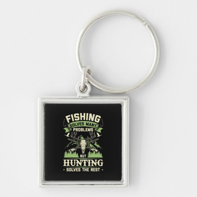 Hunting Solves Many Problems In My Life Key Ring (Front)