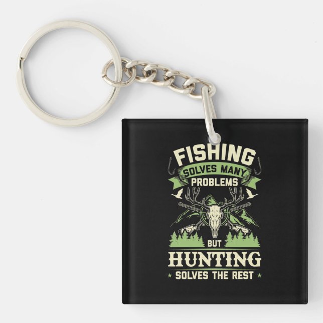 Hunting Solves Many Problems In My Life Key Ring (Front)
