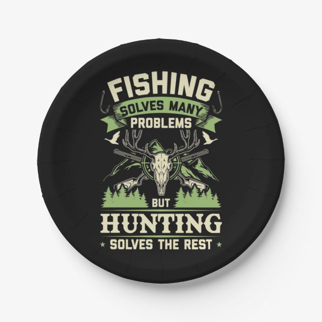Hunting Solves Many Problems In My Life Paper Plate (Front)