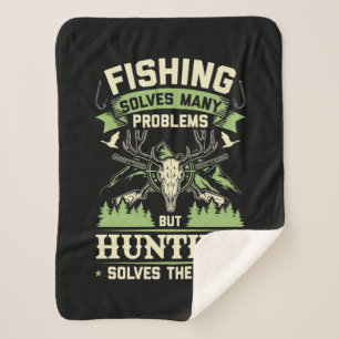 Hunting Solves Many Problems In My Life Sherpa Blanket