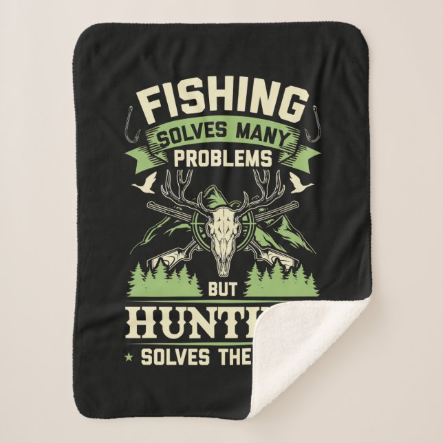 Hunting Solves Many Problems In My Life Sherpa Blanket (Front)