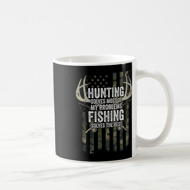 Hunting Solves Most Of My Problems Fishing The Res Coffee Mug (Right)