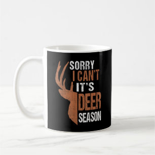 Hunting Sorry Its Deer Season Funny Hunter Dad Vin Coffee Mug