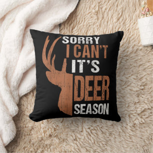 Hunting Sorry Its Deer Season Funny Hunter Dad Vin Cushion