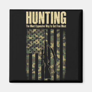 Hunting The Most Expensive Way to Get Meat Funny Magnet