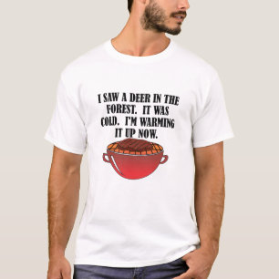 Hunting Warmed Up Deer Funny Hunting Tshirt
