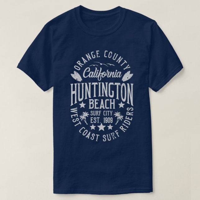 Huntington Beach Surf City Orange County Californi T-Shirt (Design Front)