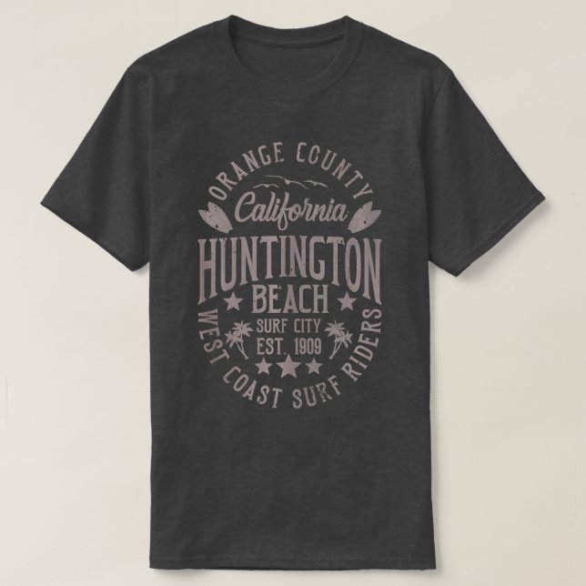 Huntington Beach Surf City Orange County Californi T-Shirt (Design Front)