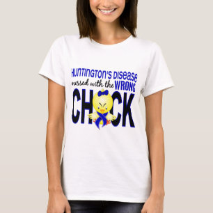 Huntington's Disease Messed With Wrong Chick T-Shirt