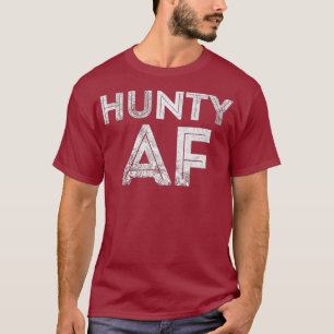 Hunty AF Shirt - Funny Drag Queen Millennial