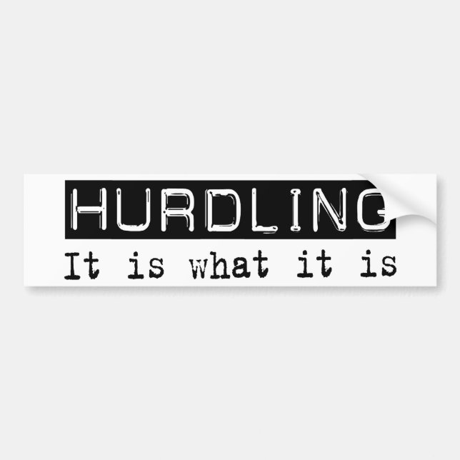 Hurdling It Is Bumper Sticker (Front)