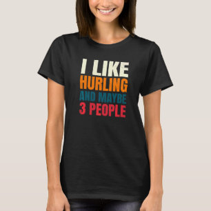 Hurling Introverted Player Hurler Gaelic Irish Gam T-Shirt