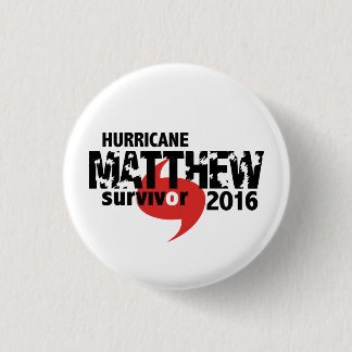 Hurricane Matthew Survivor October 2016 3 Cm Round Badge